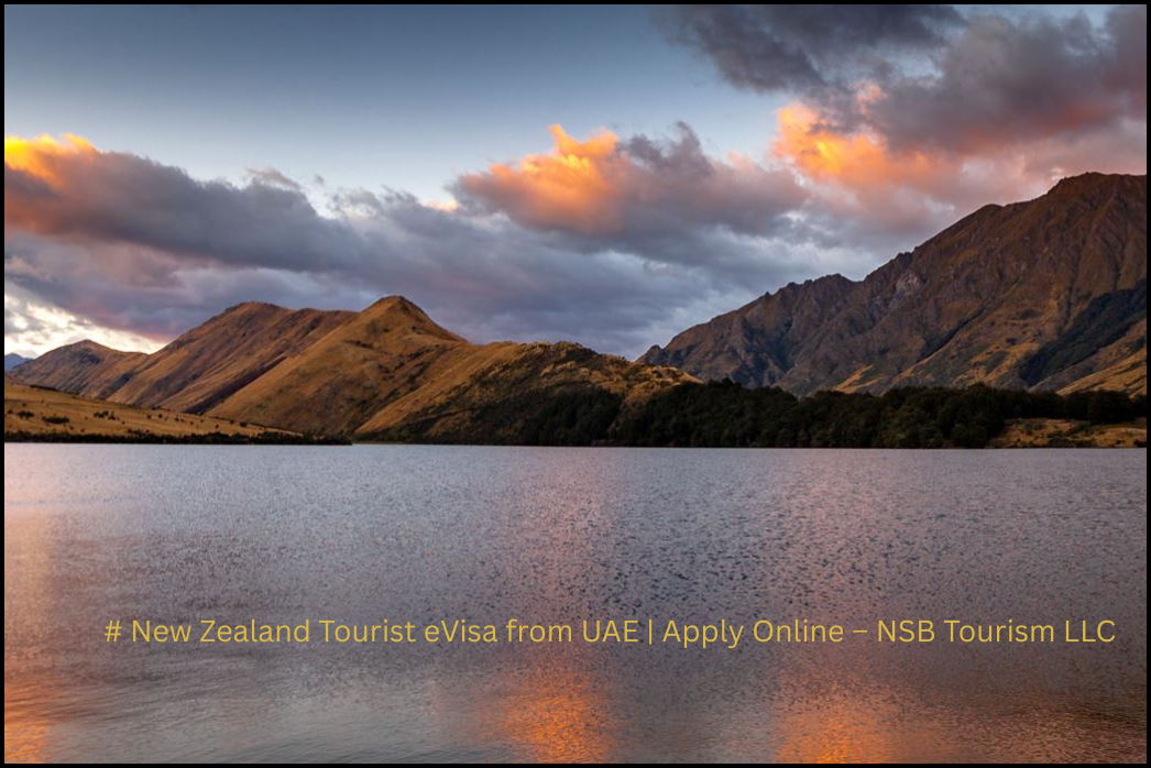 Apply for New Zealand tourist eVisa from UAE with NSB Tourism LLC. Expert visa assistance, clear documentation support, and transparent pricing. Apply online today