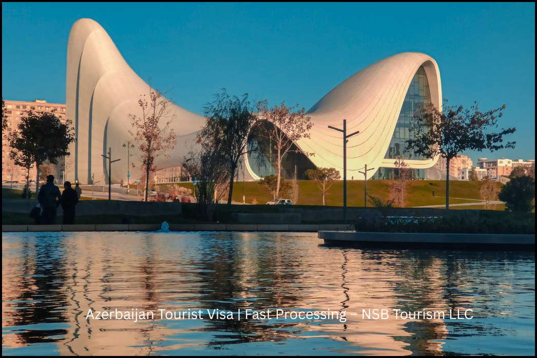 Azerbaijan Tourist Visa _ Fast Processing – NSB Tourism LLC (4)