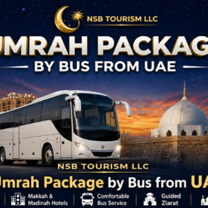 Umrah Package by Bus from UAE – Easy & Budget-Friendly Journey