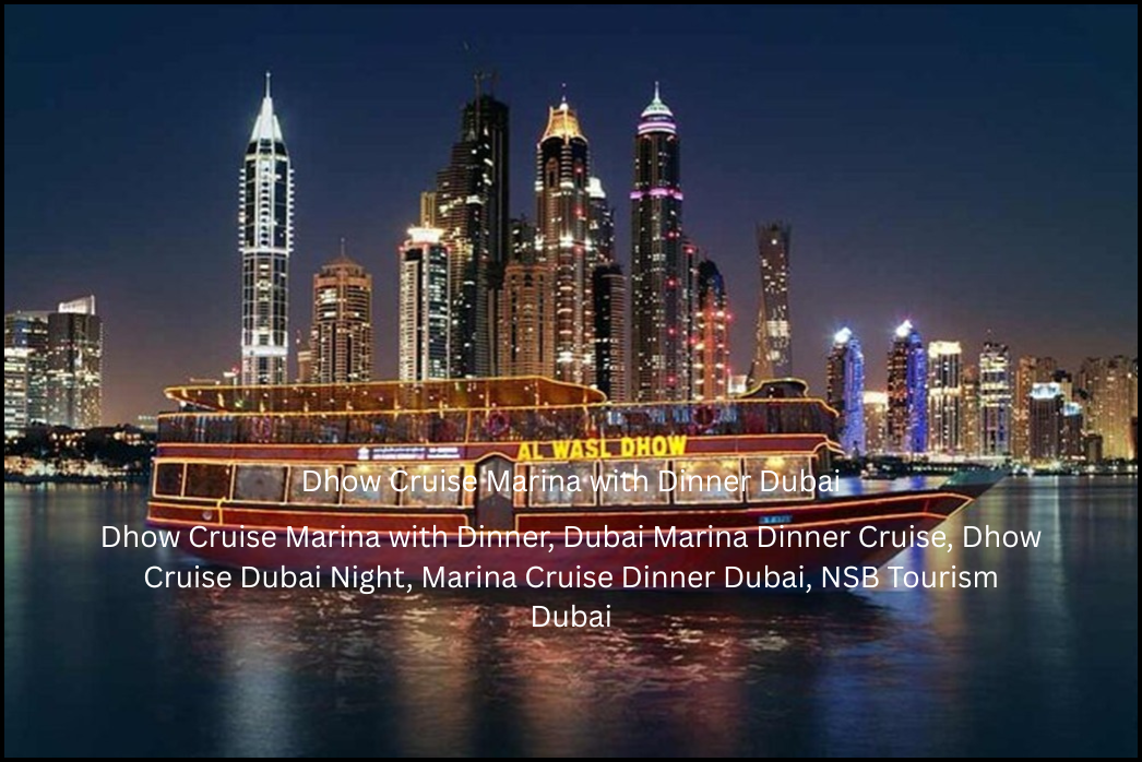 Dhow Cruise Marina with Dinner Dubai