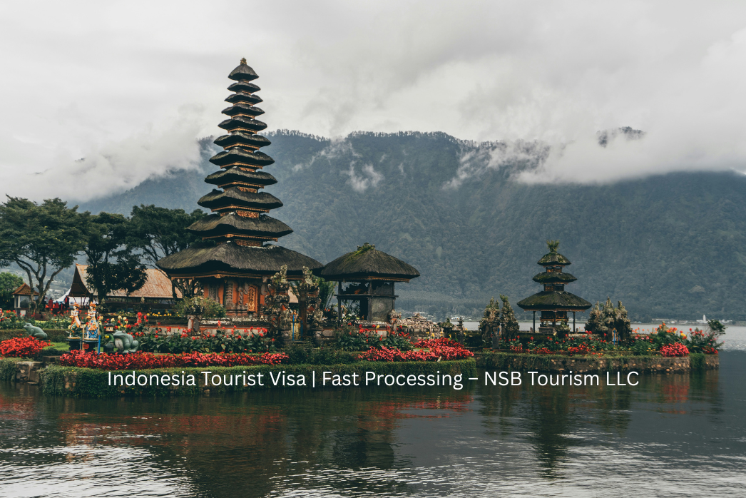 Indonesia Tourist Visa | Fast Processing – NSB Tourism LLC