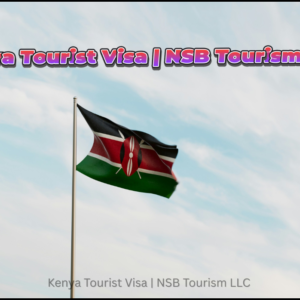 Kenya Tourist Visa | Fast eVisa Processing – NSB Tourism