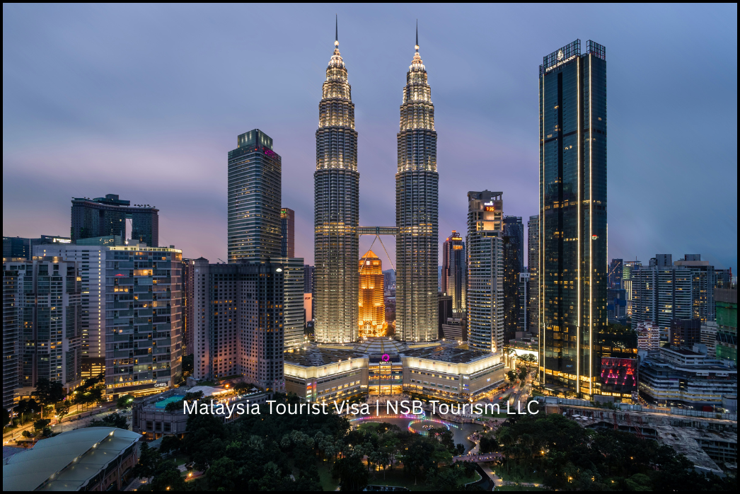 Malaysia Tourist Visa _ NSB Tourism LLC