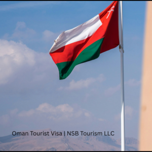 Oman Tourist Visa | NSB Tourism LLC