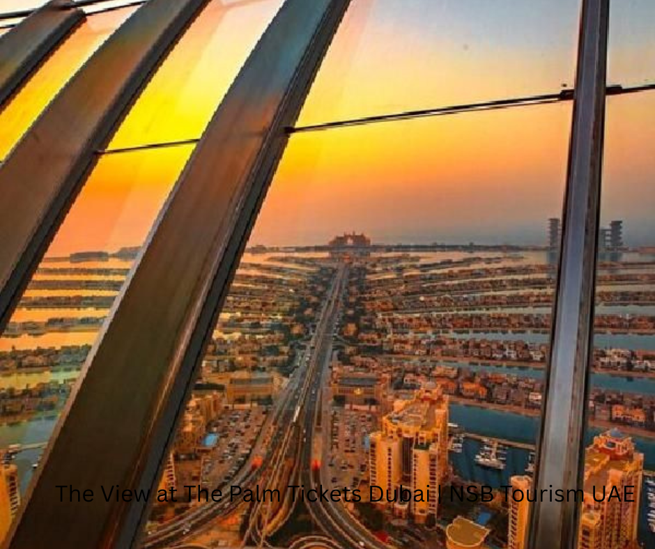 The View at The Palm Tickets Dubai | NSB Tourism UAE