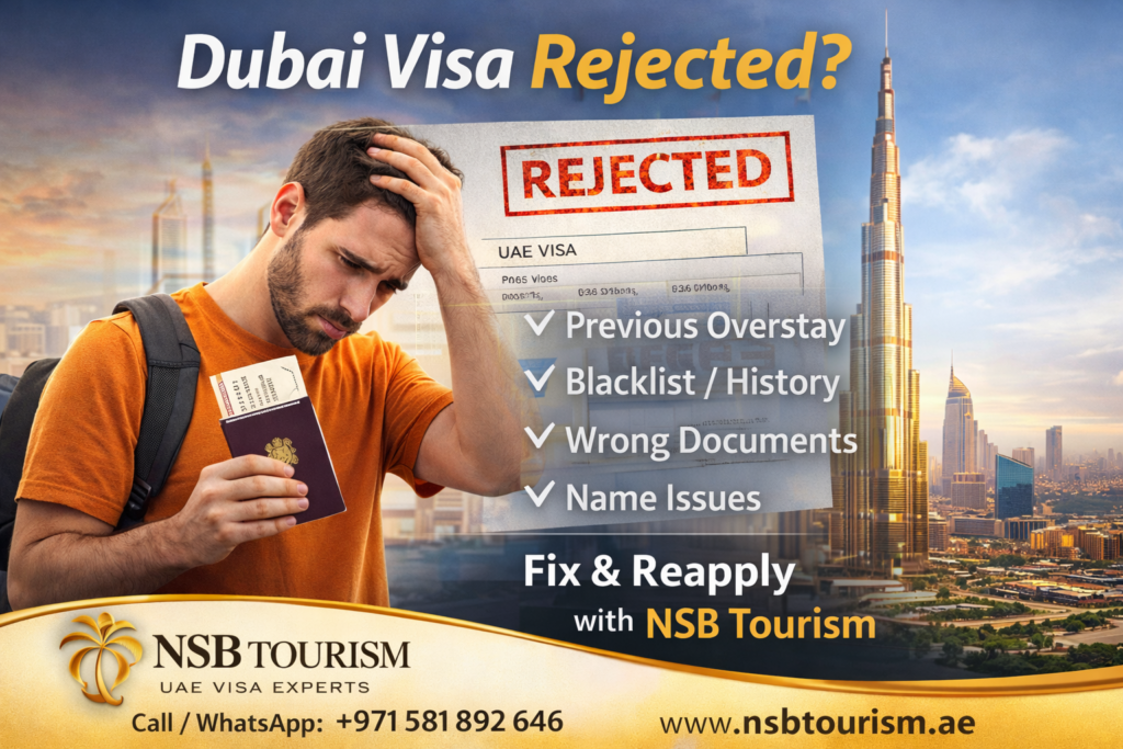 Dubai visa rejected reasons and solutions – fix and reapply UAE visa with NSB Tourism