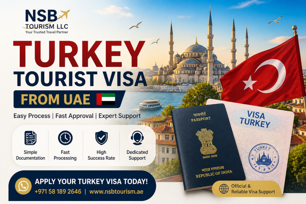 Turkey tourist visa from UAE NSB Tourism Istanbul travel visa guide