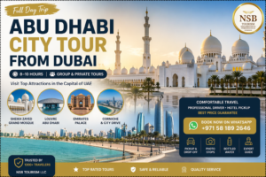 Abu Dhabi City Tour from Dubai 2026 – Full Day Tour with NSB Tourism LLC