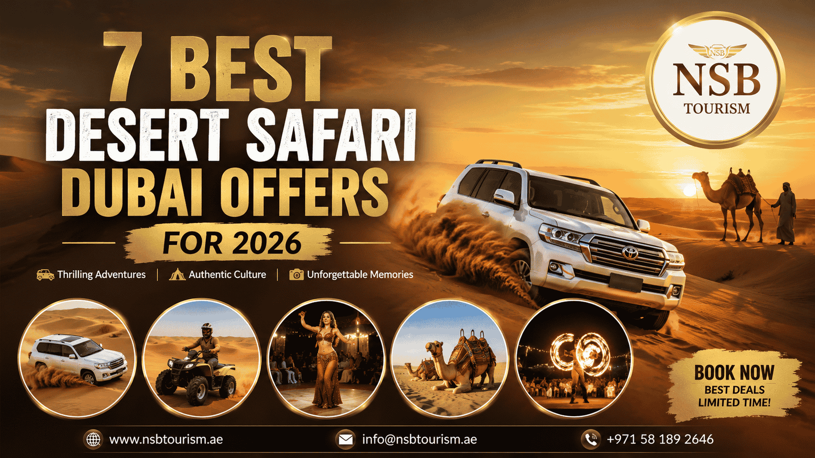 Desert Safari Dubai Offers 2026 featuring dune bashing, camel rides, quad biking, entertainment shows, and desert adventures with NSB Tourism