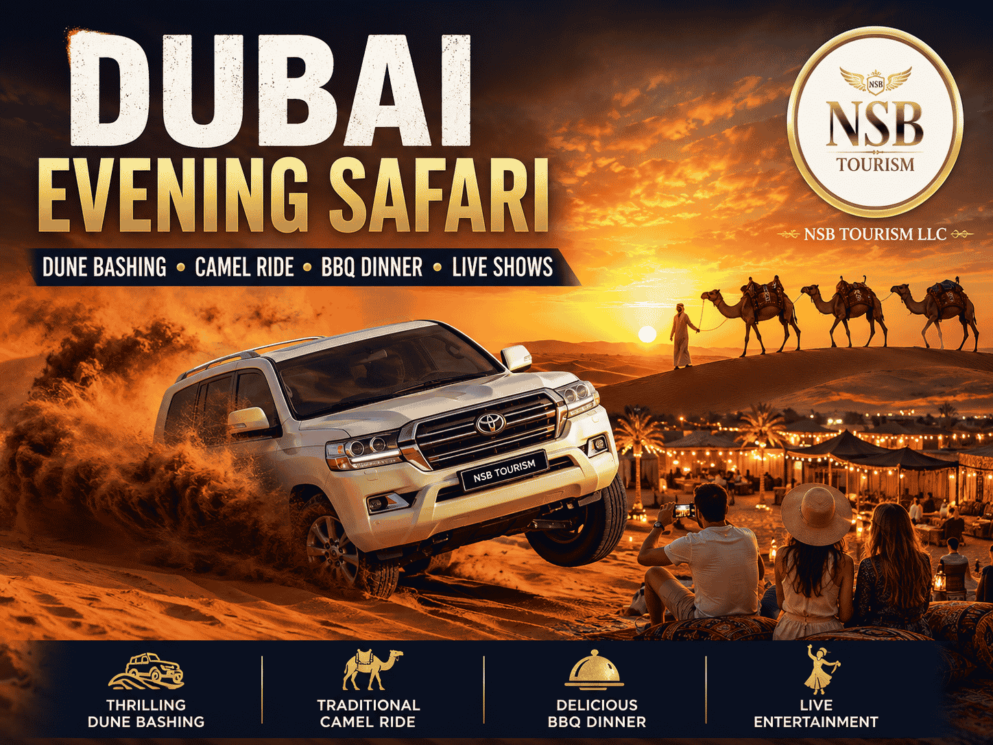 Dubai evening safari featuring 4x4 dune bashing, camel caravan, desert camp, BBQ dinner, live entertainment, and sunset desert adventure by NSB Tourism LLC