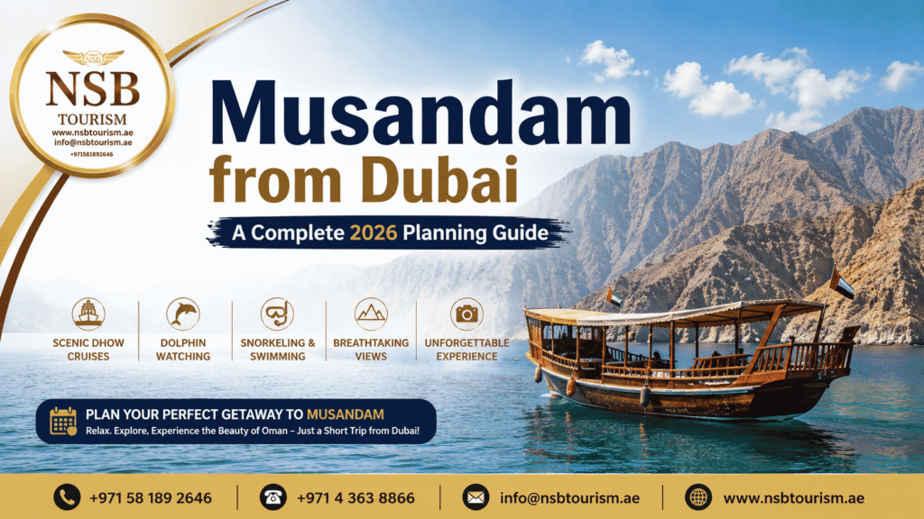 Musandam from Dubai travel guide featuring dhow cruise, scenic fjords, and mountain views with NSB Tourism