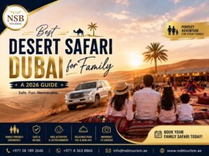 Best Desert Safari Dubai for Family 2026 with family-friendly desert camp and dune adventure