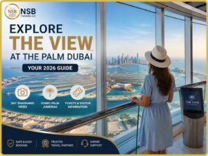 The View at the Palm Dubai observation deck overlooking Palm Jumeirah, Dubai Marina, and the Arabian Gulf with panoramic skyline views during a 2026 sightseeing experience.