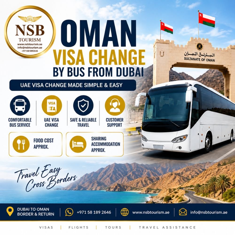 Oman visa change by bus from Dubai with coach transport and Oman border travel support by NSB Tourism LLC.