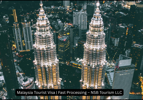 Malaysia tourist visa processing service by NSB Tourism LLC