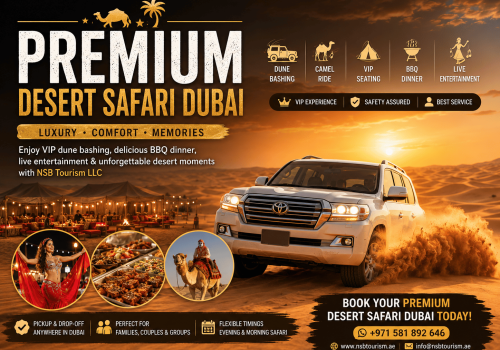 Experience Premium Desert Safari Dubai with luxury dune bashing, VIP BBQ dinner, camel rides, live entertainment, and unforgettable sunset desert views with NSB Tourism LLC.